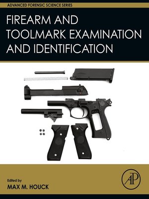 cover image of Firearm and Toolmark Examination and Identification
